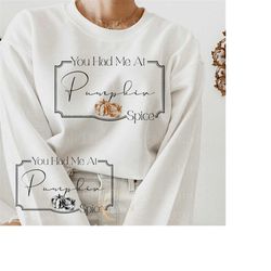 Fall Png,You Had Me At Pumpkin Spice png,Fall Vibes Png,Fall Sublimation DesignFall Screen Print Design,Pumkin png,Cute