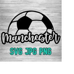 Manchester Football 001 SVG PNG JPG | Soccer Layered Vector File | Sublimination File | Die Cutting | Clip Art | Digital Download