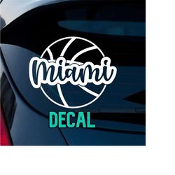 miami basketball 001 decal | basketball miami florida decal | basketball decal | team car or truck window decal | outdoor vinyl decal
