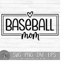 Baseball Mom  - Instant Digital Download - svg, png, dxf, and eps files included!