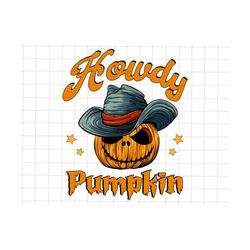 Howdy Pumpkin Halloween Png, Western Halloween Png, Country Cowgirl Halloween, Vintage Ghost Halloween Png, Fall Png, Retro Halloween Png