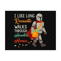 I Like Long Romantic Walks Through Haunted Houses Png, Droids Halloween Png, Trick Or Treat Png, Halloween Masquerade Png, Happy Halloween