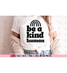 Be a kind human svg, Be kind png,