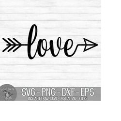 Love - Instant Digital Download - svg, png, dxf, and eps files included! Love Arrow, Valentine's Day