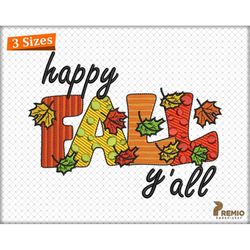 Happy Fall Yall Embroidery Design, Pumpkin Fall Embroidery Designs, Halloween Embroidery Designs, Thanksgiving Machine E
