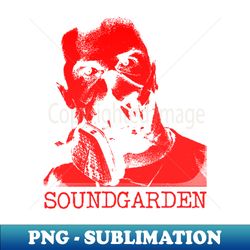 Soundgarden - Special Edition Sublimation PNG File - Boost Your Success with this Inspirational PNG Download