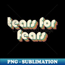 Vintage Tears for Fears Rainbow Letters Distressed Style - Signature Sublimation PNG File - Revolutionize Your Designs
