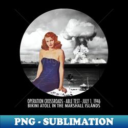 Operation Crossroads - Aesthetic Sublimation Digital File - Transform Your Sublimation Creations