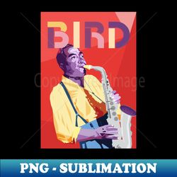 Charlie Parker - Premium Sublimation Digital Download - Boost Your Success with this Inspirational PNG Download