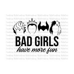 Bad Girls Have More Fun Svg, Villains Wicked Svg, Villain Gang, Family Trip Svg, Halloween 2022 Png, Bad Witches Club Sublimation Png Design