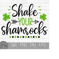 Shake Your Shamrocks - Instant Digital Download - svg, png, dxf, and eps files included! St. Patrick's Day, Shamrock, Cl