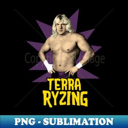 Terra Ryzing - Portrait - Vintage Sublimation PNG Download - Fashionable and Fearless