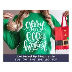 Christian christmas quote svg, Glory To God In The Highest svg cut file, hand lettered christmas svg, christmas carole s