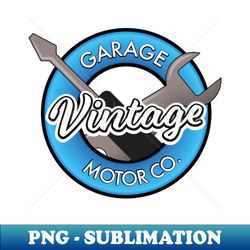 Vintage garage motor company retro logo - PNG Transparent Sublimation Design - Perfect for Sublimation Mastery