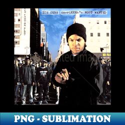 Ice cube AmeriKas Most Wanted - Signature Sublimation PNG File - Perfect for Creative Projects