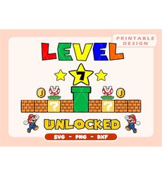 Level 7 unlocked Svg 7th Birthday boy gamer  | Mario Birthday Png | Mario Pack | Cricut File | Layered Files | Svg, Png, Dxf, Pdf, Ai