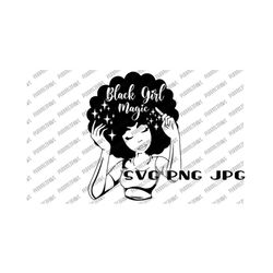Black Girl Magic cut out SVG, Black Queen, Afro Queen, Afro Lady, Black Woman, Black Pride instant Download svg png jpg