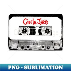 Circle Jerks Cassette Tape - Trendy Sublimation Digital Download - Vibrant and Eye-Catching Typography