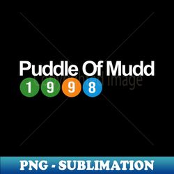 Puddle Of Mudd  1998  90s Style - Instant PNG Sublimation Download - Unlock Vibrant Sublimation Designs