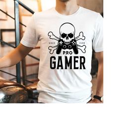 Gamer Shirt, Gift for Him, Pro-Gamer Shirt, Funny Gamer Shirt,  Game Addict Shirt, Gamer Gift, Funny Gamer Gift