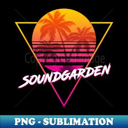 Soundgarden - Proud Name Retro 80s Sunset Aesthetic Design - Decorative Sublimation PNG File - Perfect for Creative Projects