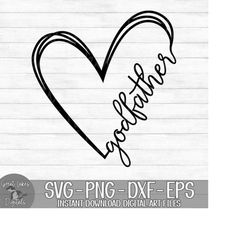 Godfather Heart - Instant Digital Download - svg, png, dxf, and eps files included! Gift Idea