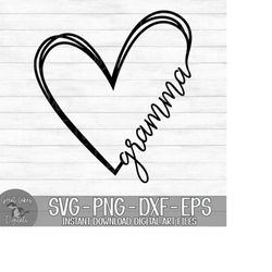 Gramma Heart - Instant Digital Download - svg, png, dxf, and eps files included! Gift Idea, Mother's Day, Hand Drawn Hea