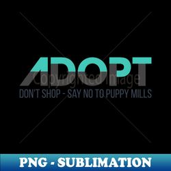 Adopt - PNG Transparent Digital Download File for Sublimation - Transform Your Sublimation Creations