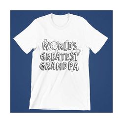World's Greatest Grandpa Coloring svg, Coloring svg, Coloring page, Cricut cut file, grandfather, birthday digital design svg png jpg