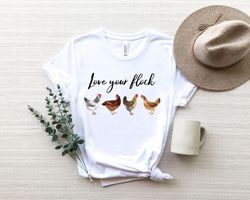 Love Your Flock Shirt Png, Hen Shirt Png, Rooster T Shirt Png, Farm Shirt Png, Chicken Tee, Country Shirt Png,Love Shirt