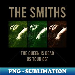 The Queen Is Dead  the smiths - Artistic Sublimation Digital File - Perfect for Creative Projects