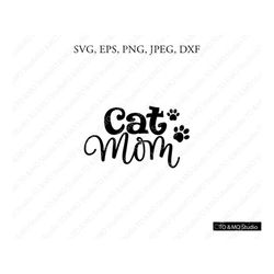 Cat Mama SVG, Cat Mom SVG, Cat Paw Svg, Cat Svg, Cat Clipart, SVG Files, Cricut, Silhouette Cut Files
