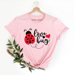 Cute Valentines Day Shirt Png, Love Bug Valentines Day Shirt Png,  , Matching Couples,  Cute gift for her, womens Shirt