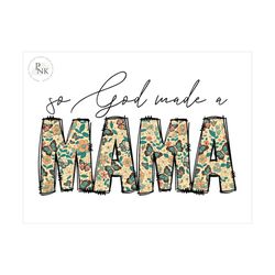 So God Made A Mama PNG Boho Mama Floral Sublimation Country Mama Floral Shirt Design Mothers Day Farm Mama Western Mama PNG