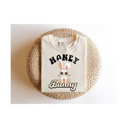 Easter SVG Honey Bunny PNG Sublimation T Shirt Design
