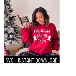 Christmas Baking Crew SVG, Christmas SVG, Christmas Sweatshirt SVG Instant Download, Cricut Cut File, Silhouette Cut File, Download Print