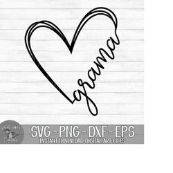 Grama Heart - Instant Digital Download - svg, png, dxf, and eps files included! Gift Idea, Mother's Day