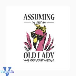 Assuming I Am Just An Old Lady Was Your First Mistake Svg, Trending Svg, Funny Flamingo Svg, Flamingo Gift, Flamingo Lad