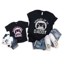 Leveled Up to Daddy, Matching Dad Shirt Png, New Father Gift, Fathers Day, Matching Father, Gift For Husband, Gamer Dad