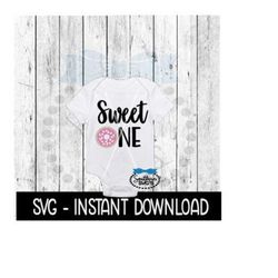Sweet One Birthday, 1st Birthday Donut Bodysuit SVG, SVG Files, Instant Download, Cricut Cut Files, Silhouette Cut Files, Download, Print