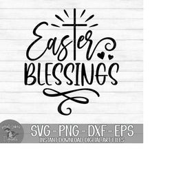 Easter Blessings - Instant Digital Download - svg, png, dxf, and eps files included! Religious, Cross