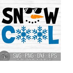 Snow Cool - Instant Digital Download - svg, png, dxf, and eps files included! Christmas, Funny, Snowman, Boy, Sunglasses