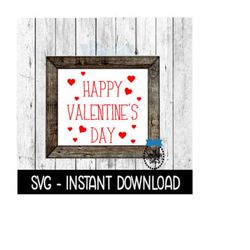 Happy Valentine's Day Farmhouse SVG Files, Instant Download, Cricut Cut Files, Silhouette Cut Files, Download, Print