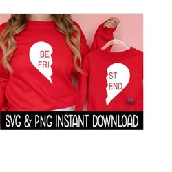 Best Friend Cutout Of Split Heart Valentine's Day SVG Files, PNG Instant Download, Cricut Cut Files, Silhouette Cut Files, Download, Print