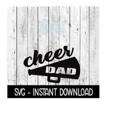 Cheer Dad Megaphone Cutout Cheerleading SVG, SVG Files Instant Download, Cricut Cut Files, Silhouette Cut Files, Download, Print