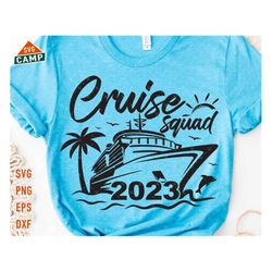 Cruise Squad 2023 svg, family cruise svg, family cruise trip svg, cruise 2023 svg, cruise ship svg, family vacation 2023