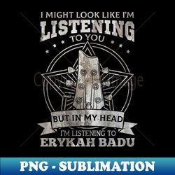 Erykah Badu - Decorative Sublimation PNG File - Enhance Your Apparel with Stunning Detail