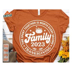 Family Thanksgiving 2023 Svg, Family Thanksgiving Svg, Thanksgiving Sign, Thanksgiving Group Svg, Thanksgiving Matching