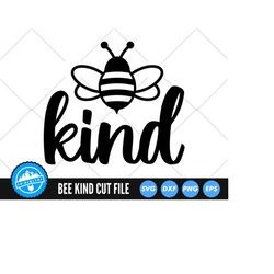 Bee Kind SVG Files | Be Kind Cut Files | Kindness SVG Vector Files | Kind SVG Vector | Kind Quote Clip Art