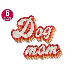 Dog Mom embroidery design, Retro, Vintage, Machine embroidery file, Instant Download